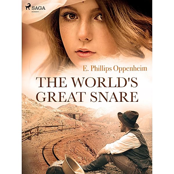 The World's Great Snare, Edward Phillips Oppenheimer