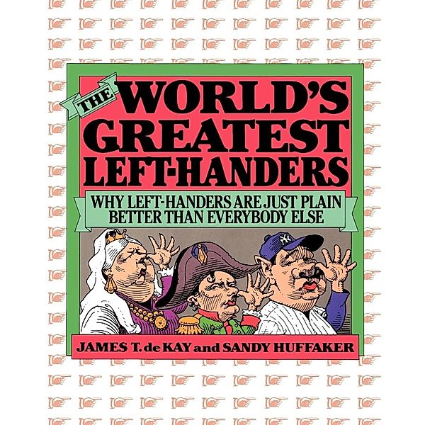 The World's Greatest Left-Handers / M. Evans & Company, Sandy Huffaker, James Tertius De Kay