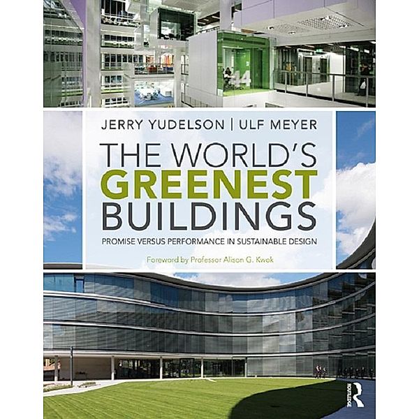 The World's Greenest Buildings, Jerry Yudelson, Ulf Meyer