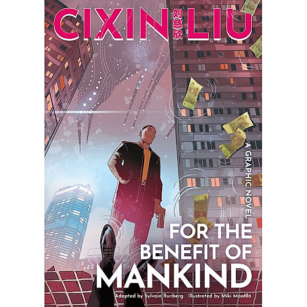 The Worlds of Cixin Liu / Cixin Liu's For the Benefit of Mankind, Sylvain Runberg