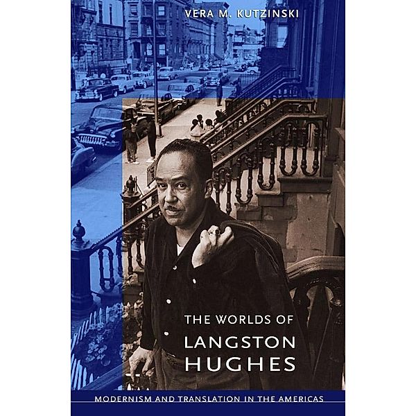The Worlds of Langston Hughes, Vera M. Kutzinski