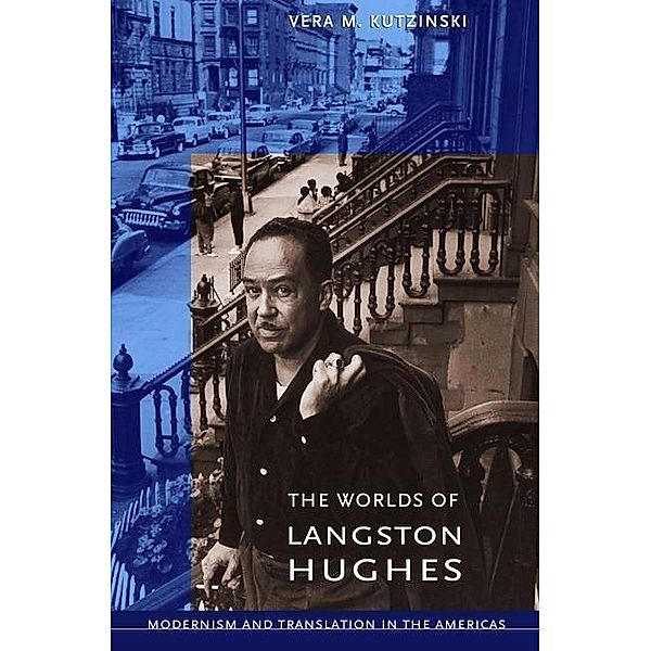 The Worlds of Langston Hughes, Vera M. Kutzinksi