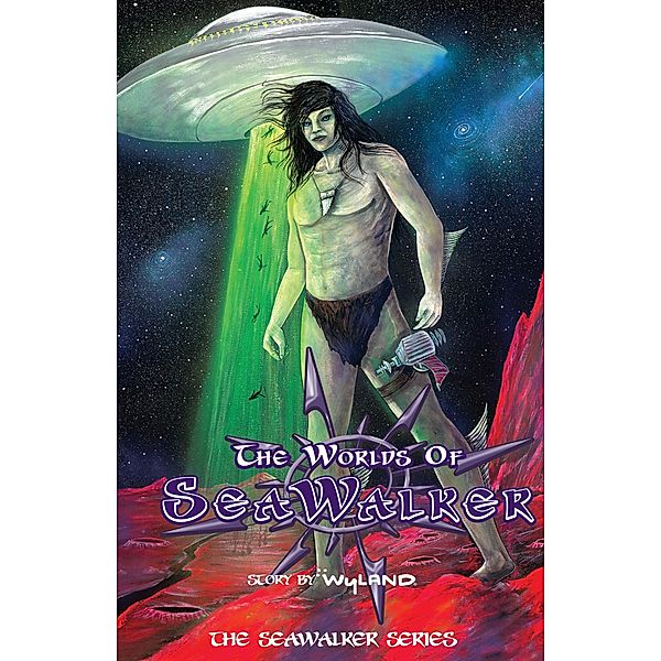 The Worlds of SeaWalker / The SeaWalker Series Bd.2, Wyland