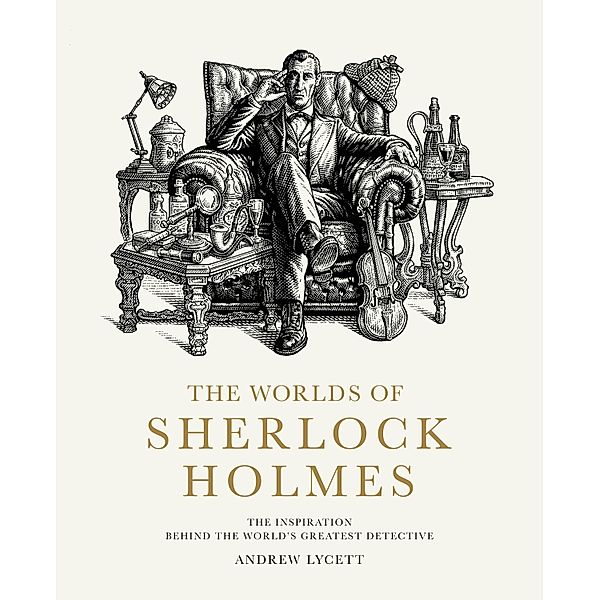 The Worlds of Sherlock Holmes, Andrew Lycett