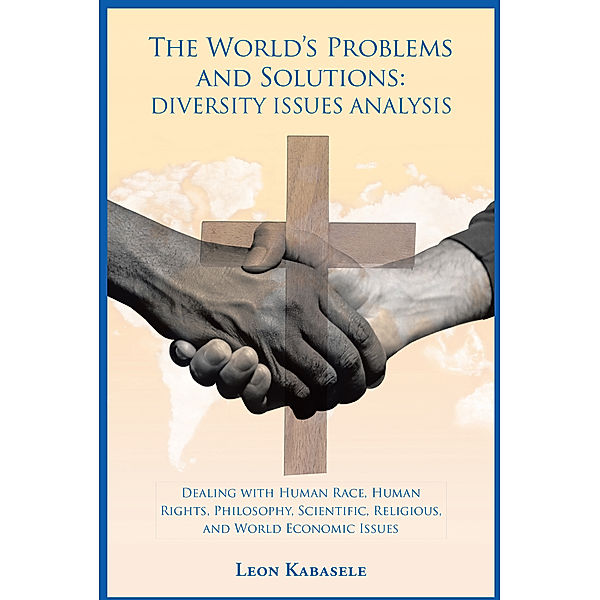 The World’S Problems and Solutions: Diversity Issues Analysis, Leon Kabasele