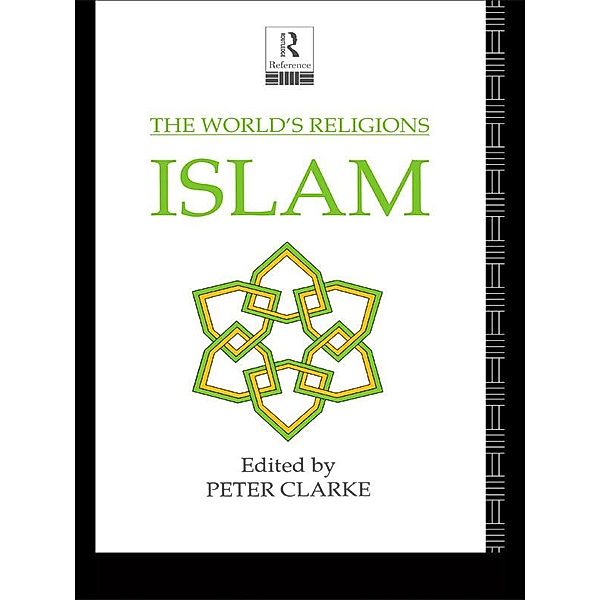 The World's Religions: Islam