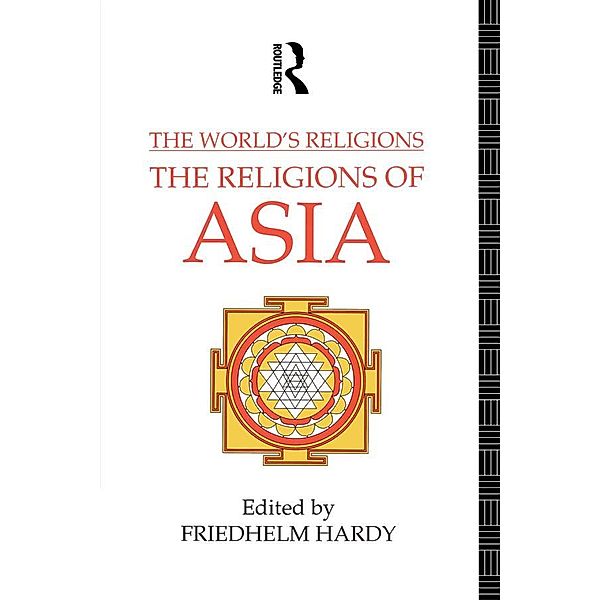 The World's Religions: The Religions of Asia