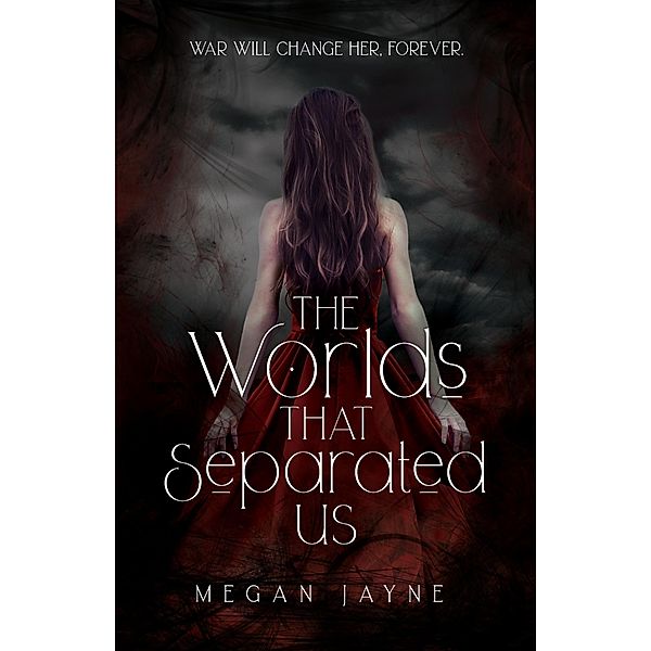 The Worlds That Separated Us (The Worlds Duology, #1) / The Worlds Duology, Megan Jayne