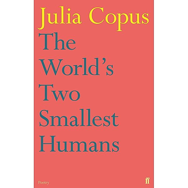 The World's Two Smallest Humans, Julia Copus