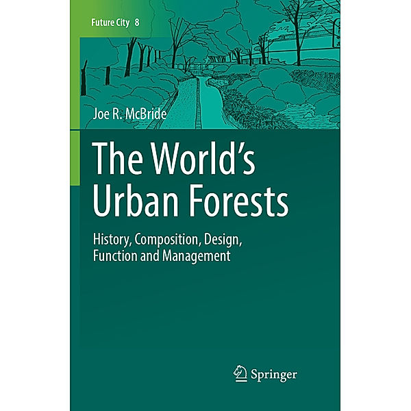 The World's Urban Forests, Joe R. McBride