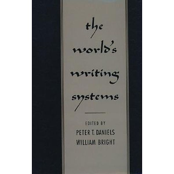 The World's Writing Systems, Peter T. Daniels, William Bright