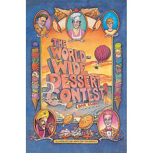 The Worldwide Dessert Contest, Dan Elish