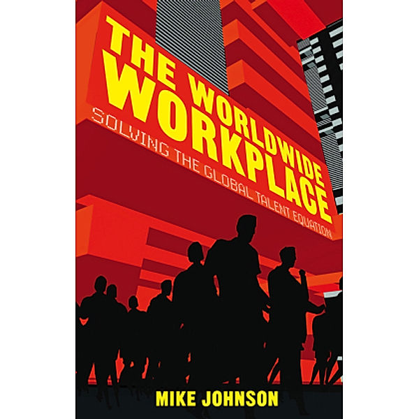 The Worldwide Workplace, Mike Johnson