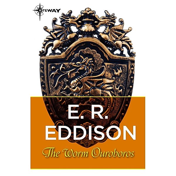 The Worm Ouroboros, E. R. Eddison