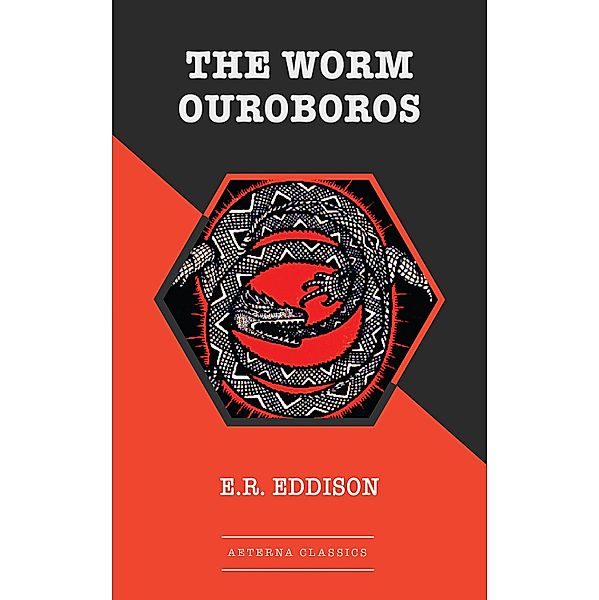 The Worm Ouroboros, E. R. Eddison