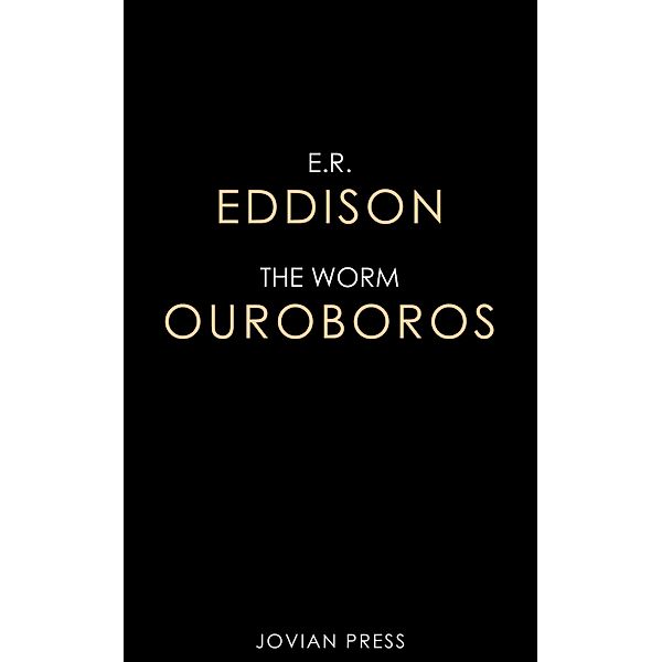 The Worm Ouroboros, E. R. Eddison