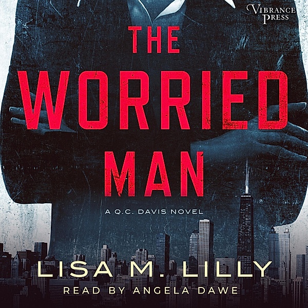 The Worried Man, Lisa M. Lilly