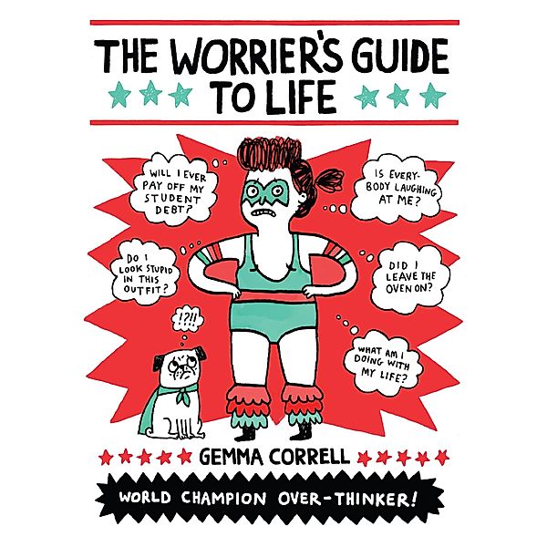 The Worrier's Guide to Life, Gemma Correll