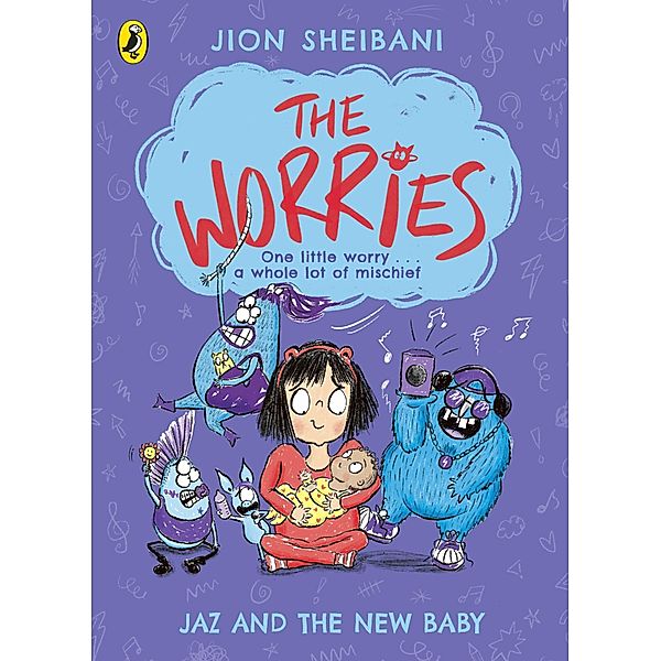 The Worries: Jaz and the New Baby / The Worries, Jion Sheibani