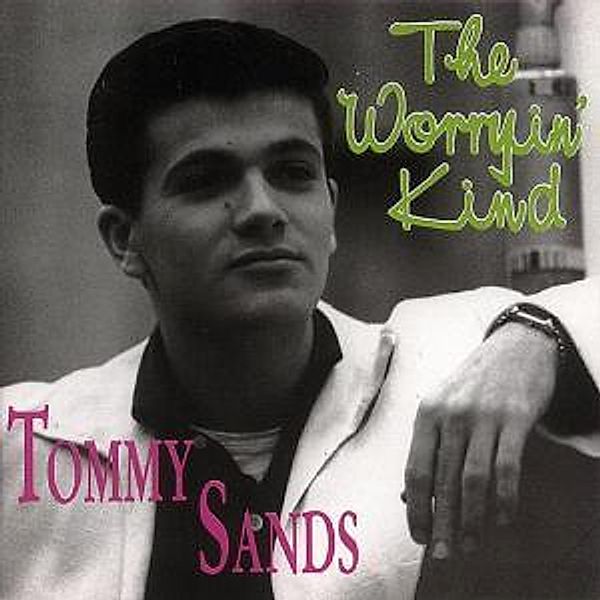 The Worryin  Kind, Tommy Sands