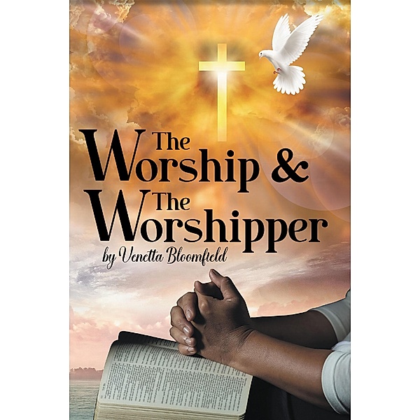 The Worship and the Worshipper, Venetta Bloomfield
