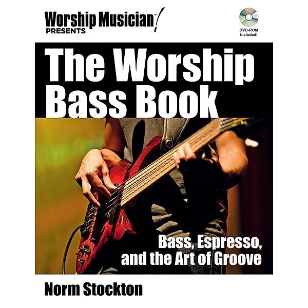 The Worship Bass Book / Worship Musician Presents, Norm Stockton