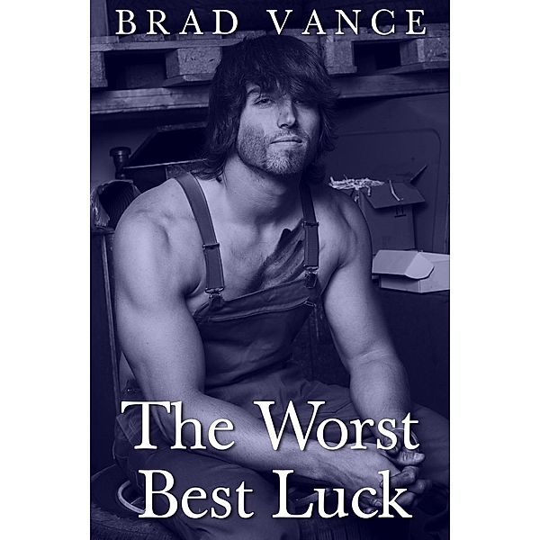 The Worst Best Luck, Brad Vance