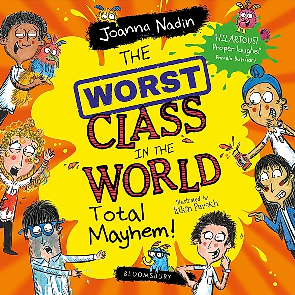 The Worst Class in the World - The Worst Class in the World Total Mayhem!, Joanna Nadin