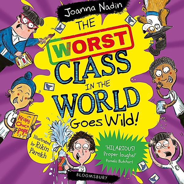 The Worst Class in the World - The Worst Class in the World Goes Wild!, Joanna Nadin