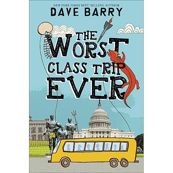 The Worst Class Trip Ever / Class Trip, Dave Barry