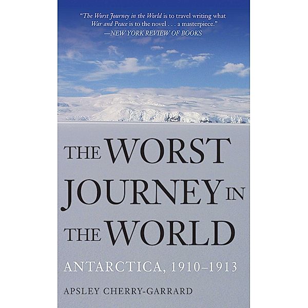 The Worst Journey in the World, Apsley Cherry-Garrard