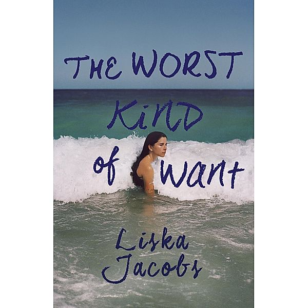 The Worst Kind of Want, Liska Jacobs