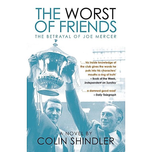 The Worst of Friends, Colin Shindler