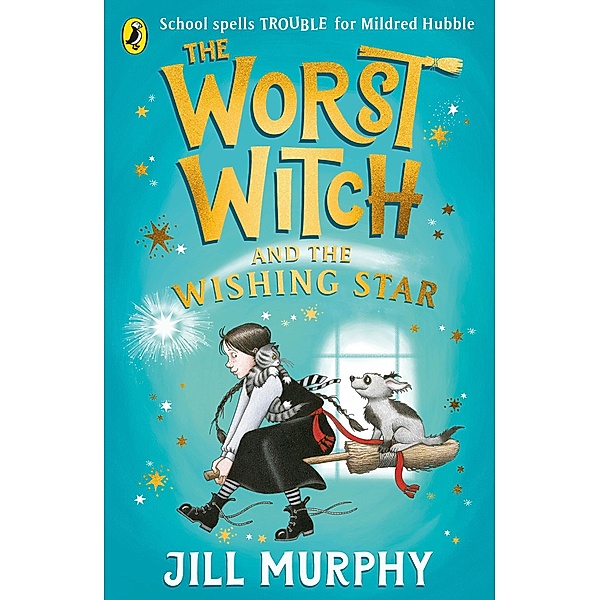 The Worst Witch and The Wishing Star, Jill Murphy