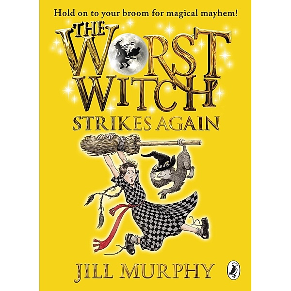 The Worst Witch Strikes Again / The Worst Witch, Jill Murphy
