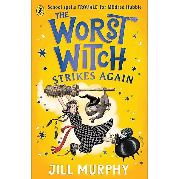 The Worst Witch Strikes Again / The Worst Witch, Jill Murphy