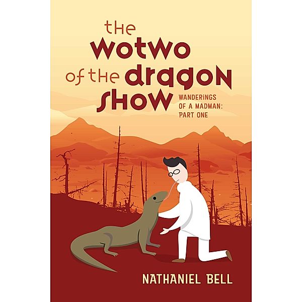 The Wotwo of the Dragon Show, Nathaniel Bell