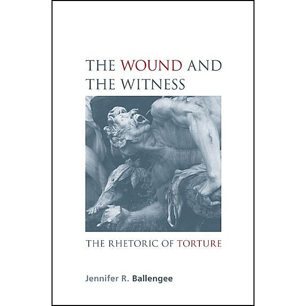 The Wound and the Witness, Jennifer R. Ballengee