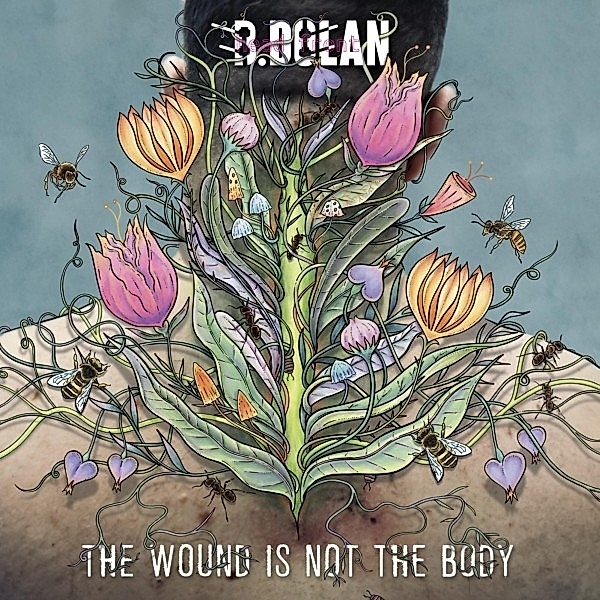 The Wound Is Not The Body (Limited Edition Two Col (Vinyl), B Dolan