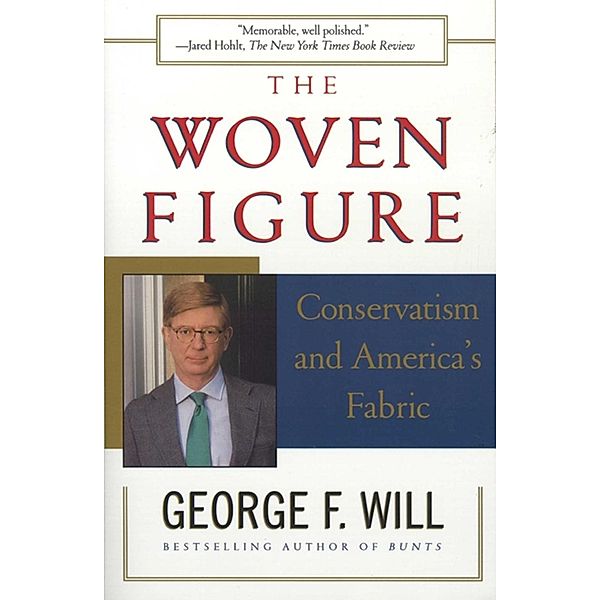 The Woven Figure, George F. Will