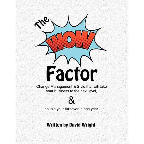 The Wow Factor, David Wright