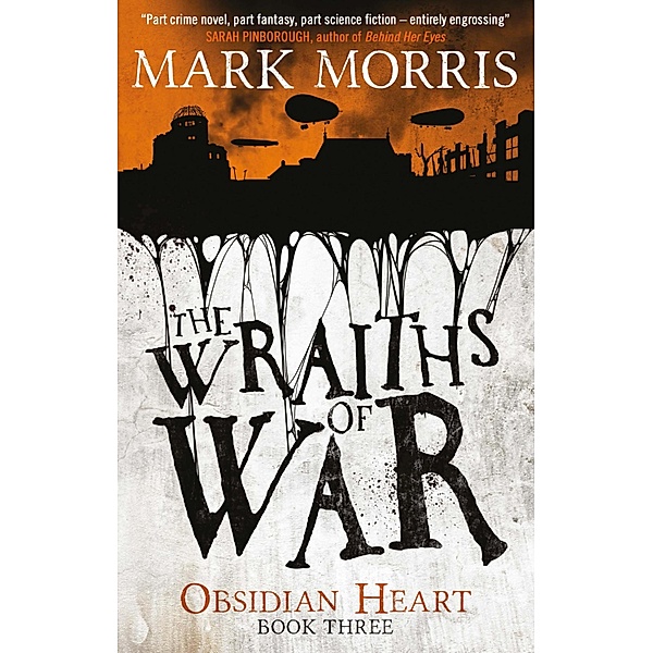 The Wraiths of War / Obsidian Heart Bd.3, Mark Morris