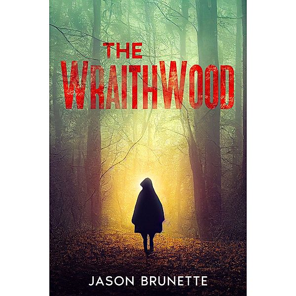 The WraithWood, Jason Brunette