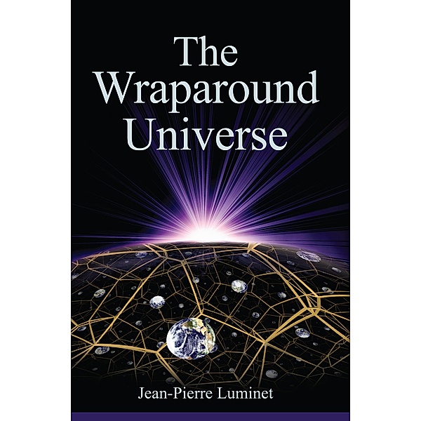 The Wraparound Universe, Jean-Pierre Luminet
