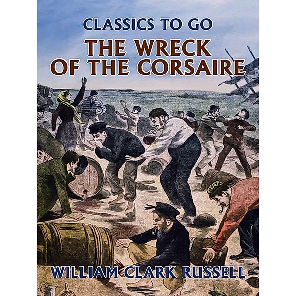 The Wreck of the Corsaire, William Clark Russell