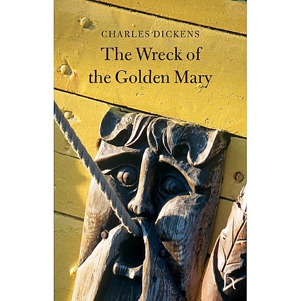 The Wreck of the Golden Mary, Charles Dickens