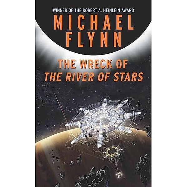 The Wreck of the River of Stars, Michael Flynn