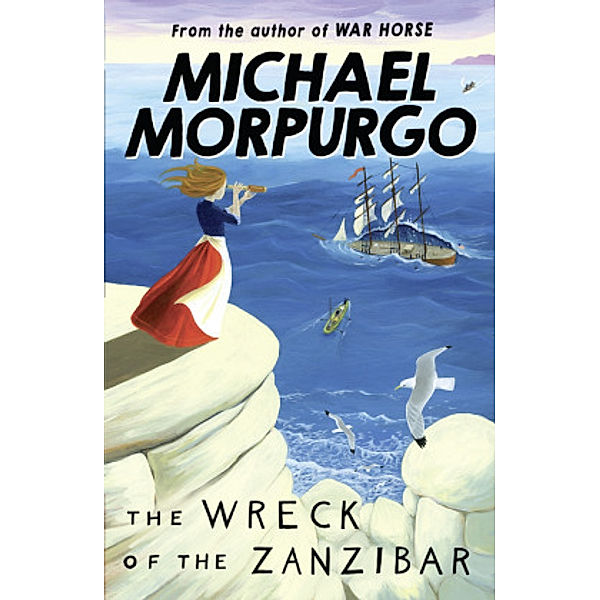 The Wreck of the Zanzibar, Michael Morpurgo