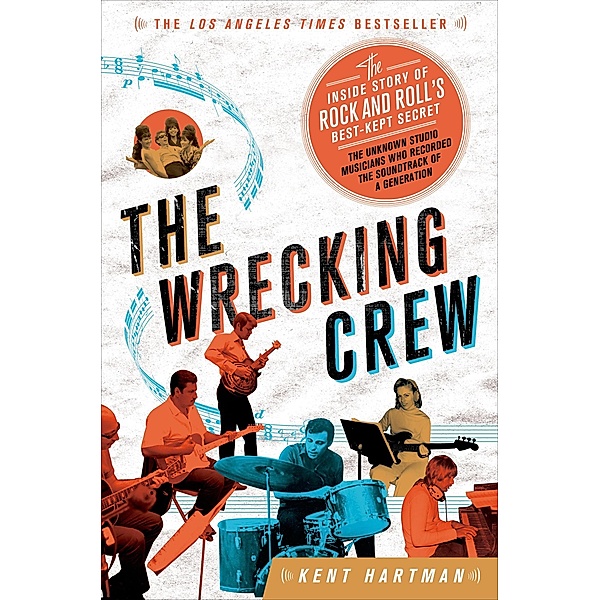 The Wrecking Crew, Kent Hartman