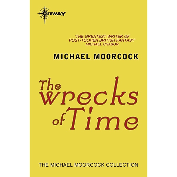 The Wrecks of Time, Michael Moorcock